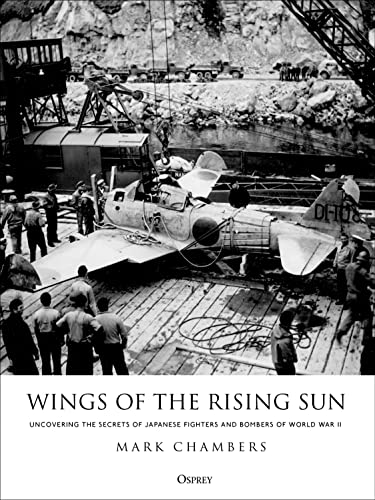 Wings of the Rising Sun: Uncovering the Secrets of Japanese Fighters and Bombers of World War II von Osprey Publishing